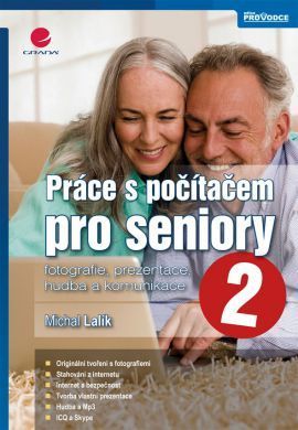 Práce s počítačem pro seniory 2 (Fotografie, prezentace, hudba a komunikace)