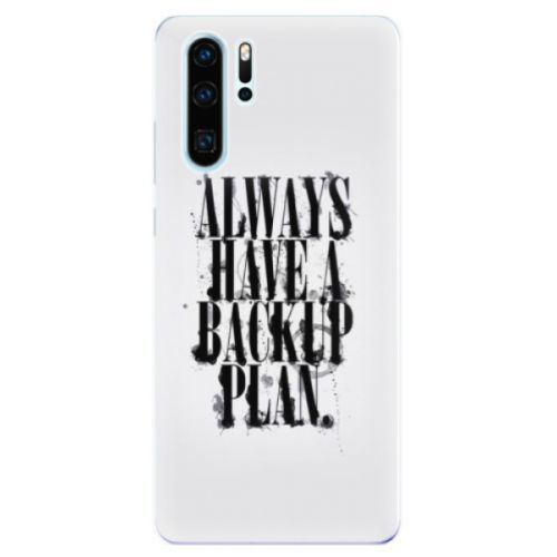 Odolné silikonové pouzdro iSaprio - Backup Plan - Huawei P30 Pro