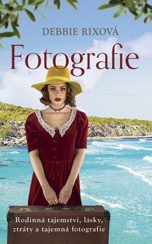 Fotografie (Rodinná tajemství, lásky, ztráty a tajemná fotografie)