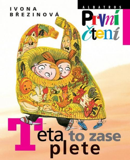 Teta to zase plete - Ivona Březinová, Eva Sýkorová-Pekárková (ilustrácie)