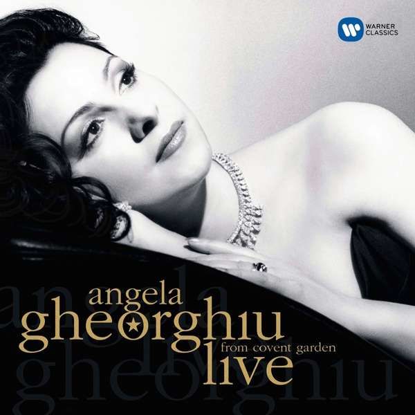 CD GHEORGHIU, ANGELA - LIVE FROM COVENT GARDEN
