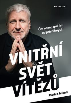 Vnitřní svět vítězů (Čím se nejlepší liší od průměrných)