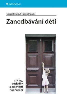 Zanedbávání dětí (Příčiny, důsledky a možnosti hodnocení)