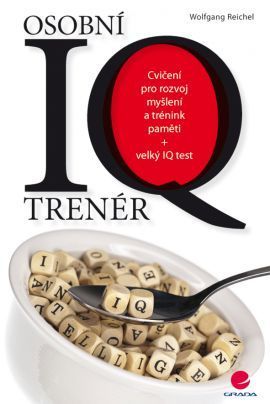 Osobní IQ trenér (Cvičení pro rozvoj myšlení a trénink paměti + velký IQ test)
