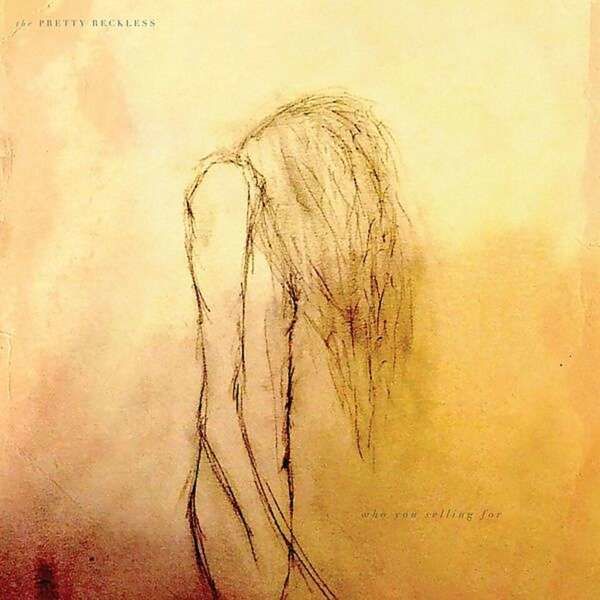 CD THE PRETTY RECKLESS - WHO YOU SELLING FOR