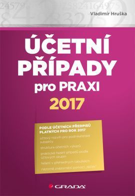 Účetní případy pro praxi 2017 - Vladimir Hruška