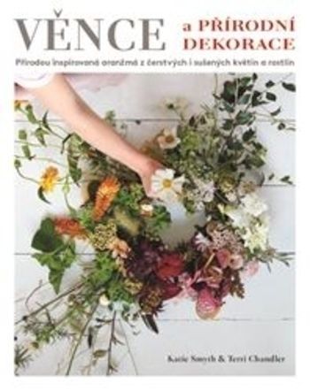 Věnce a přírodní dekorace - Katie Smyth
