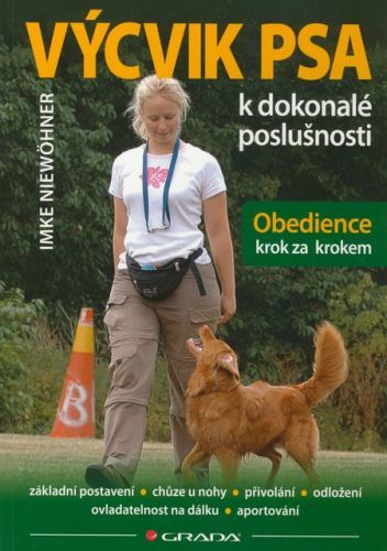 Výcvik psa k dokonalé poslušnosti (Obedience krok za krokem)
