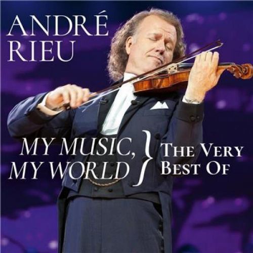 CD RIEU ANDRE - MY MUSIC-MY WORLD-THE...