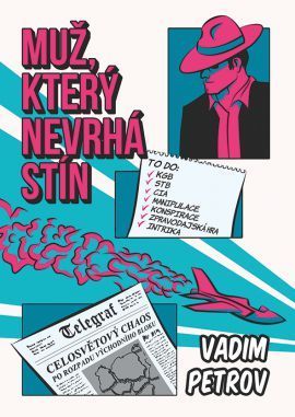 Muž, který nevrhá stín - Vadim Petrov
