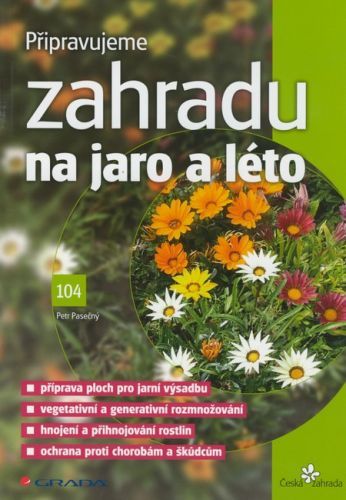 Připravujeme zahradu na jaro a léto - Petr Pasečný
