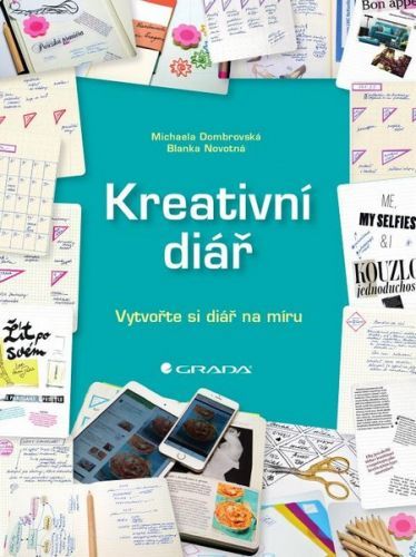 Kreativní diář (Vytvořte si diář na míru) - Michaela Dombrovská, Blanka Novotná