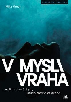 V mysli vraha (Jestli ho chceš chytit, musíš přemýšlet jako on)