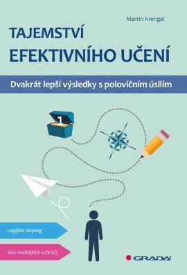 Tajemství efektivního učení (Dvakrát lepší výsledky s polovičním úsilím)