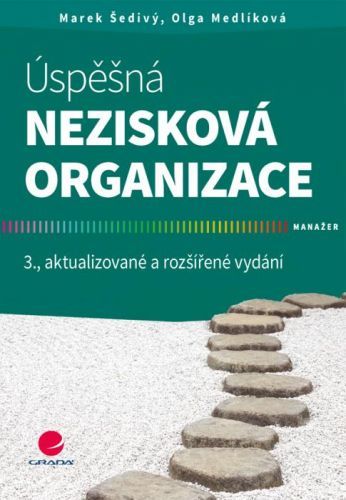 Úspěšná nezisková organizace (3., aktualizované a rozšířené vydání)