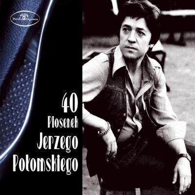 CD POLOMSKI, JERZY - 40 PIOSENEK JERZEGO POLOMSKIEGO