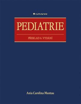 Pediatrie (Překlad 6. vydání) - Ania Carolina Muntau