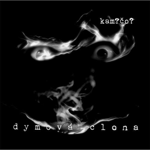 Kam? Čo? - Vinyl Dymová Clona