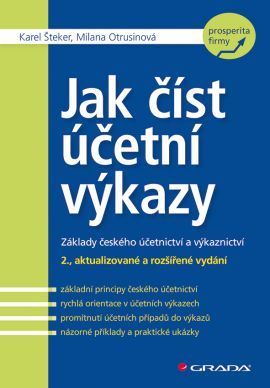 Jak číst účetní výkazy (Základy českého účetnictví a výkaznictví - 2., aktualizované a rozšířené vydání)
