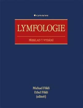 Lymfologie (Překlad 7. vydání) - Michael Földi, Ethel Földi a kolektiv
