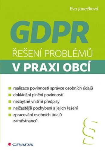 GDPR - Řešení problémů v praxi obcí - Eva Janečková