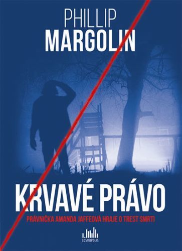 Krvavé právo - Phillip Margolin