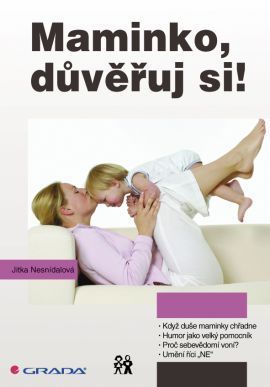 Maminko, důvěřuj si! - Jitka Nesnídalová