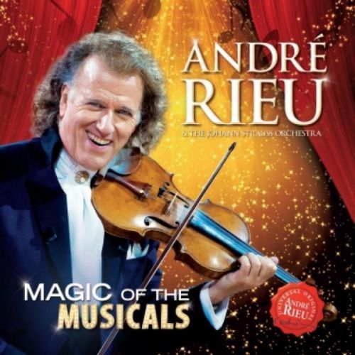 CD RIEU ANDRE - MAGIC OF THE MUSICALS