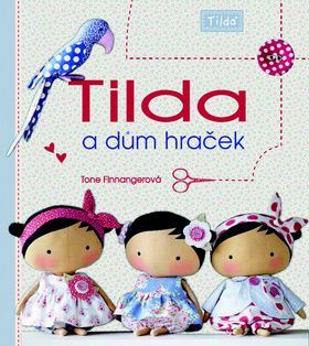 Tilda a dům hraček - Tone Finnanger