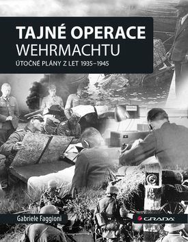 Tajné operace Wehrmachtu (Útočné plány z let 1939–1945)