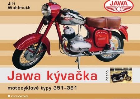 Jawa kývačka (Motocyklové typy 351–361) - Jiří Wohlmuth