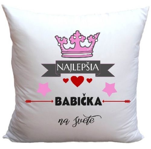 Vankúš Najlepšia babička na svete (Veľkosť: 40 x 40 cm)