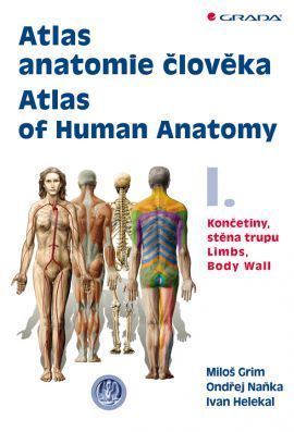 Atlas anatomie člověka I. (Končetiny, stěna trupu)