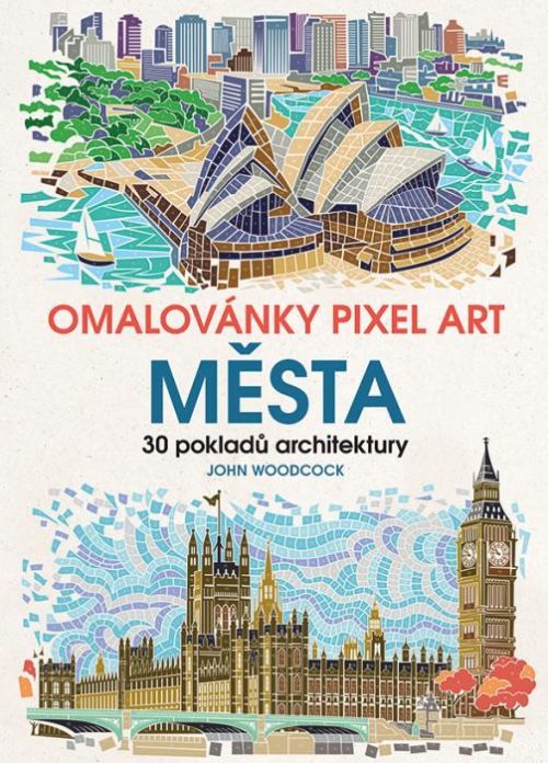 Omalovánky Pixel Art - Města (30 pokladů architektury)