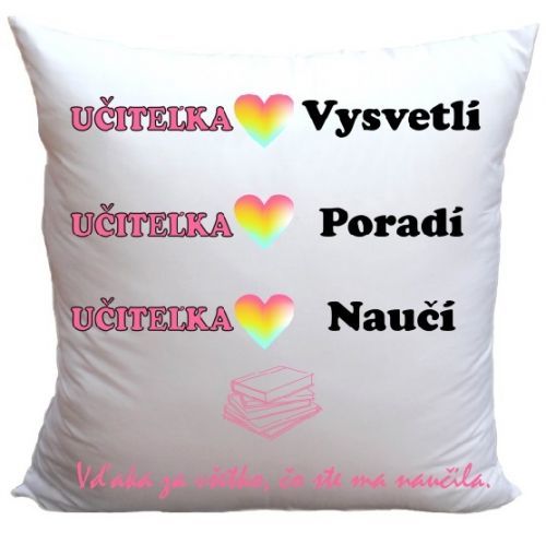 Vankúš Učiteľka naučí (Veľkosť: 40 x 40 cm)
