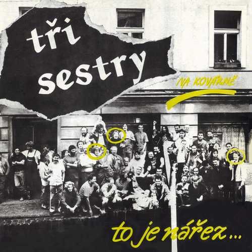 TRI SESTRY - Vinyl NA KOVARNE, TO JE NAREZ