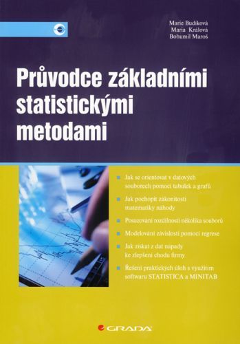Průvodce základními statistickými metodami - Marie Budíková, Maria Králová, Bohumil Maroš