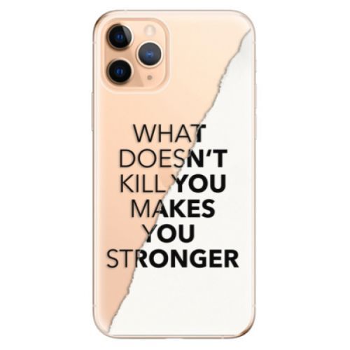 Odolné silikónové puzdro iSaprio - Makes You Stronger - iPhone 11 Pro