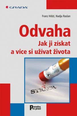 Odvaha (Jak ji získat a více si užívat život)