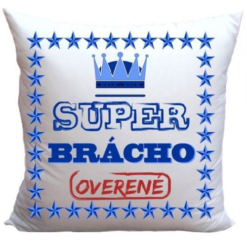 Vankúš Super brácho (Veľkosť: 40 x 40 cm)