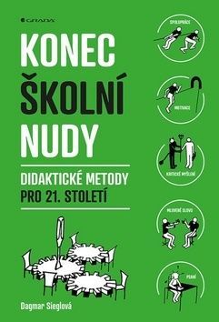 Konec školní nudy (Didaktické metody pro 21. století)