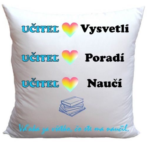 Vankúš Učiteľ naučí (Veľkosť: 40 x 40 cm)