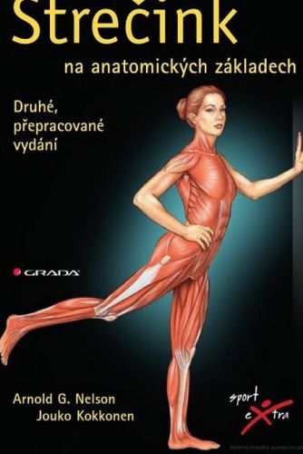 Strečink na anatomických základech (Druhé, přepracované vydání)