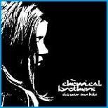 Chemical Brothers, The - Dig Your Own Hole CD