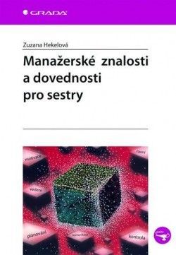 Manažerské znalosti a dovednosti pro sestry