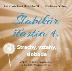 Šlabikár šťastia 4. Strachy, vzťahy, sloboda - audiokniha