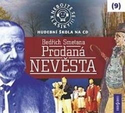 Prodaná nevěsta - Nebojte se klasiky! CD