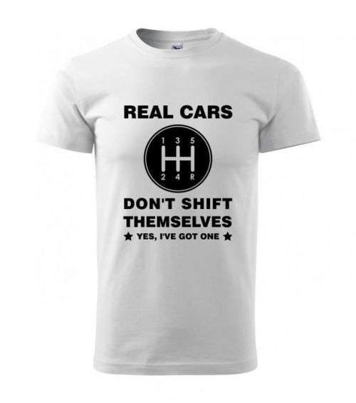 Pánské tričko Real cars don't shift themselves