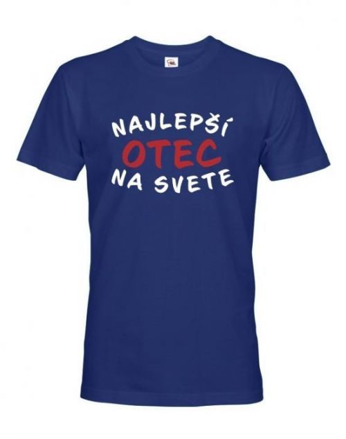 Vtipné tričko s potlačou Najlepší otec na svete - originálny darček