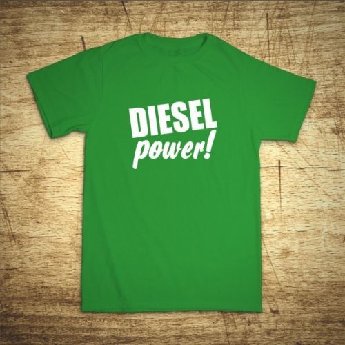 Tričko s motívom Diesel power!